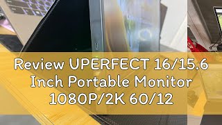 Review UPERFECT 16156 Inch Portable Monitor 1080P2K 60120Hz Game Monitor For Laptop PS345 Swi [upl. by Silvia120]