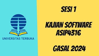 SESI 1 UT ASIP4316 KAJIAN SOFTWARE GASAL 2024 [upl. by Anelej580]