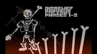 Undertale Disbelief Papyrus Phase 1 2 Yemeksiz Türkçe Dublaj [upl. by Richer]