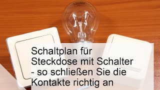 Schaltplan für Steckdose mit Schalter  so schließen Sie die Kontakte richtig an [upl. by Noxid]