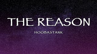 Hoobastank  The Reason Lyrics [upl. by Raffaello]