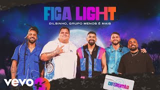 Dilsinho Grupo Menos É Mais  Fica Light Ao Vivo [upl. by Armond]