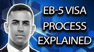 How to Get the EB5 Visa StepbyStep Process Explained [upl. by Anrym]