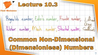 Fluid Mechanics 103  Common Dimensionless NonDimensional Numbers in Fluid Mechanics [upl. by Nakre434]