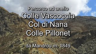 Ayas  Valtournenche anello Mandrou  Colle Vascoccia  Colle di Nana  Col Pillonet  HD 1080 50p [upl. by Jaquiss504]