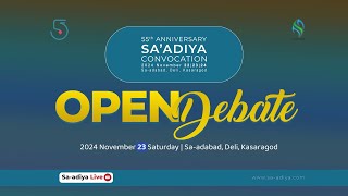 OPEN DEBATE  SAADIYA CONVOCATION 2024 November 23 saturday DELI KASARAGOD [upl. by Ainoet]