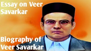 Essay on Veer Savarkar  About Vinayak Damodar Savarkar  Biography  Nibandh With Explanation [upl. by Ardnahsal]