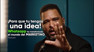 ¡Para que tu tengas una idea Whatsapp ha transformado el mundo del marketing [upl. by Constant]