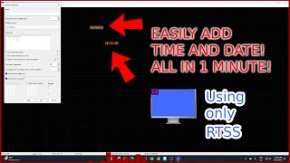 RTSS Overlay How To Add TimeClock amp Date A Very Quick Guide [upl. by Hardwick838]