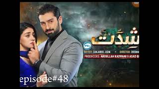 SHIDDAT Episode 48 promo muneebbuttanmolbalouch Monday at 800 PM only on Har Pal Geo [upl. by Suivatal]