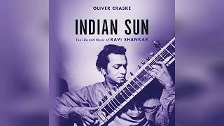 Review Indian Sun The Life and Music of Ravi Shankar  by Oliver Craske [upl. by Daeriam]