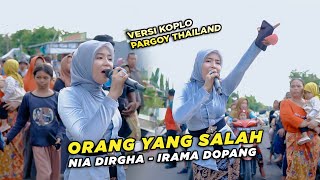 SANGAT LINCAH NIA DIRGHA NYANYIIN LAGU ORANG YANG SALAH VERSI KOPLO PARGOY THAILAND [upl. by Jasmine820]