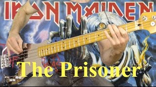 The Prisoner IRON MAIDEN Bass cover by DIDJE59 [upl. by Margaux18]