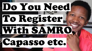 Do You Really Need To Register With SAMRO Capasso etc [upl. by Eniladam]