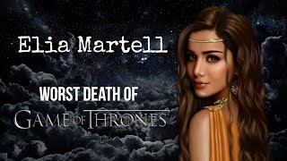 ELIA MARTELL  Worst death on Game Of Thrones  SeriesRuffle [upl. by Yenal]