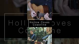 Hollow Coves  Coastline Guitar Intro [upl. by Wiatt]