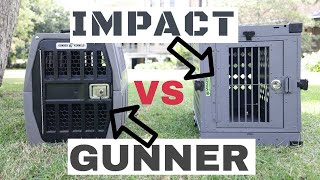 Impact Crate vs Gunner Kennel  Best dog crates review [upl. by Lydie]