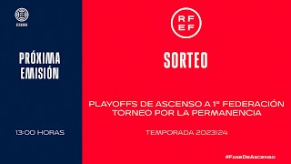 🚨DIRECTO🚨 SORTEO PLAYOFFS DE ASCENSO   🔴 RFEF [upl. by Shedd]