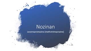 Nozinan  Levomepromazine methotrimeprazine [upl. by Mandel]