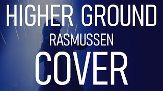 Cover Higher Ground  Rasmussen Denmark ESC 2018 [upl. by Dierolf]