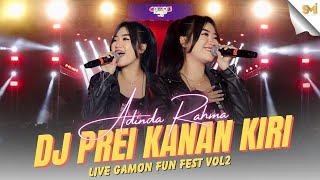 DJ PREI KANAN KIRI  ADINDA RAHMA  LIVE AT GAMON FUN FEST VOL2 [upl. by Elyod]