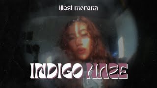 Indigo Haze  Illest Morena Official Visualizer Prod by Joross Carino [upl. by Adnale]