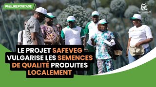 Publireportage  Le projet SafeVeg vulgarise les semences de qualité produites localement [upl. by Kono]