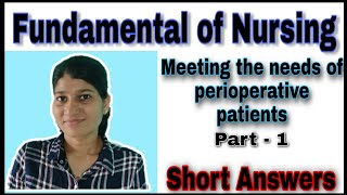 FUNDAMENTAL OF NURSING  BSc NURSING  MEETING THE NEEDS OF PERIOPERATIVE PATIENTS  PART  1 [upl. by Cyrillus]