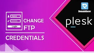 Changing FTP Access Credentials Plesk  DomainRacer [upl. by Alexandrina]