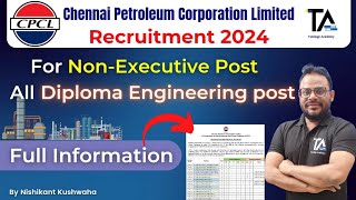 CPCL Recruitment 2024 for Non Executive Post Diploma amp GraduationFull information [upl. by Godliman]