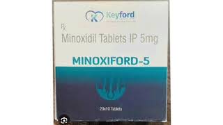 MINOXIFORD 5 Tablets Minoxidil Tablets IP 5mg [upl. by Eissirc956]