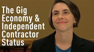 A Moving Target The Gig Economy and Independent Contractor Status [upl. by Kelsey]