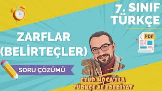 7 SINIF TÜRKÇE ZARFLAR  BELİRTEÇLER SORU ÇÖZÜMÜ [upl. by Rory781]