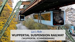 Lets Ride  The Wuppertal Schwebebahn [upl. by Luoar535]