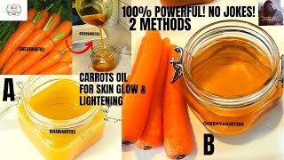 Carrot Oil For Skin Lightening  2 METHODS How To Make Carrot Oil For Skin LighteningHair Growth [upl. by Aanas483]