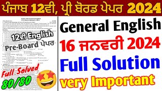 Pseb 12th General English Pre board paper 2024 Solution  16 January 2024 12th English paper solved [upl. by Ernst]