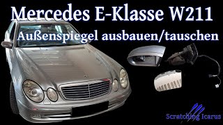 Mercedes EKlasse W211 Außenspiegel ausbauentauschen sideview mirror removal  Tutorial [upl. by Prud]