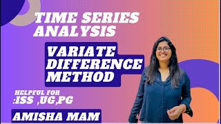 Variate difference method Time series analysisISS [upl. by Alket936]