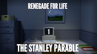 Renegade For Life The Stanley Parable  Part 1 [upl. by Gallard584]