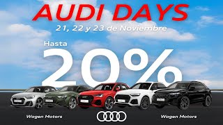 Llegan los Audi Days a Audi Wagen Motors 🤩  Del 21 al 23 de noviembre 🚗💥 [upl. by Doti]