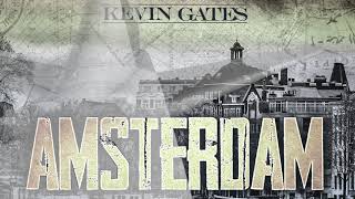 Kevin Gates  Amsterdam Rooftop Luv [upl. by Bouley880]