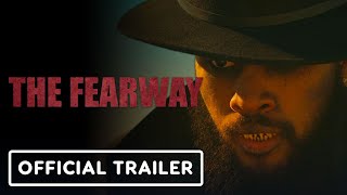 The Fearway  Official Trailer 2023 Eileen Dietz Shannon Dalondo Simon Phillips Justin Gordon [upl. by Wycoff351]