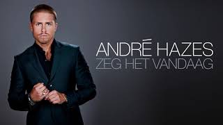 André Hazes  Zeg Het Vandaag Officiële audio [upl. by Elagibba]