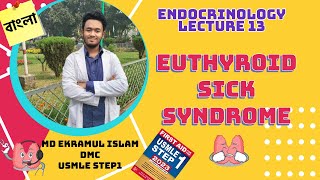 Euthyroid Sick Syndrome  Nonthyroidal Illness Syndrome [upl. by Angelia]