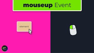 Mouse Up Mouse Events In JavaScript Explained  Episode 02 [upl. by Arezzini]