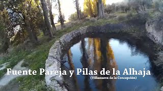 Fuente Pareja y Pilas de la Alhaja Villanueva de la Concepcion Málaga 23112015 [upl. by Inaja775]