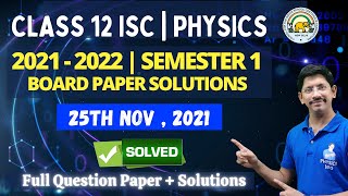 CLASS 12 ISC  PHYSICS BOARD QUESTION PAPER  SEMESTER 1  20212022  FULLY SOLVED  BY PHYSICS BRO [upl. by Till]