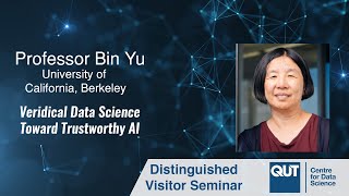 Professor Bin Yu Veridical Data Science Toward Trustworthy AI [upl. by Friedberg]