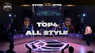 TOP4 ALL STYLE  EVION vs DYPA  Whos Next Battle 2024 [upl. by Arocet946]