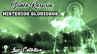 Santo Rosario  Misterios Gloriosos Miércoles y Domingos [upl. by Rutter]